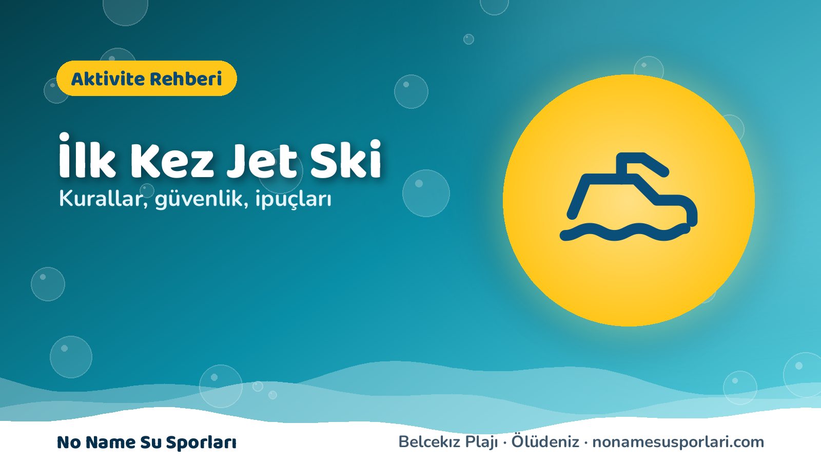 İlk kez jet ski kullanacaklar için rehber kapak görseli