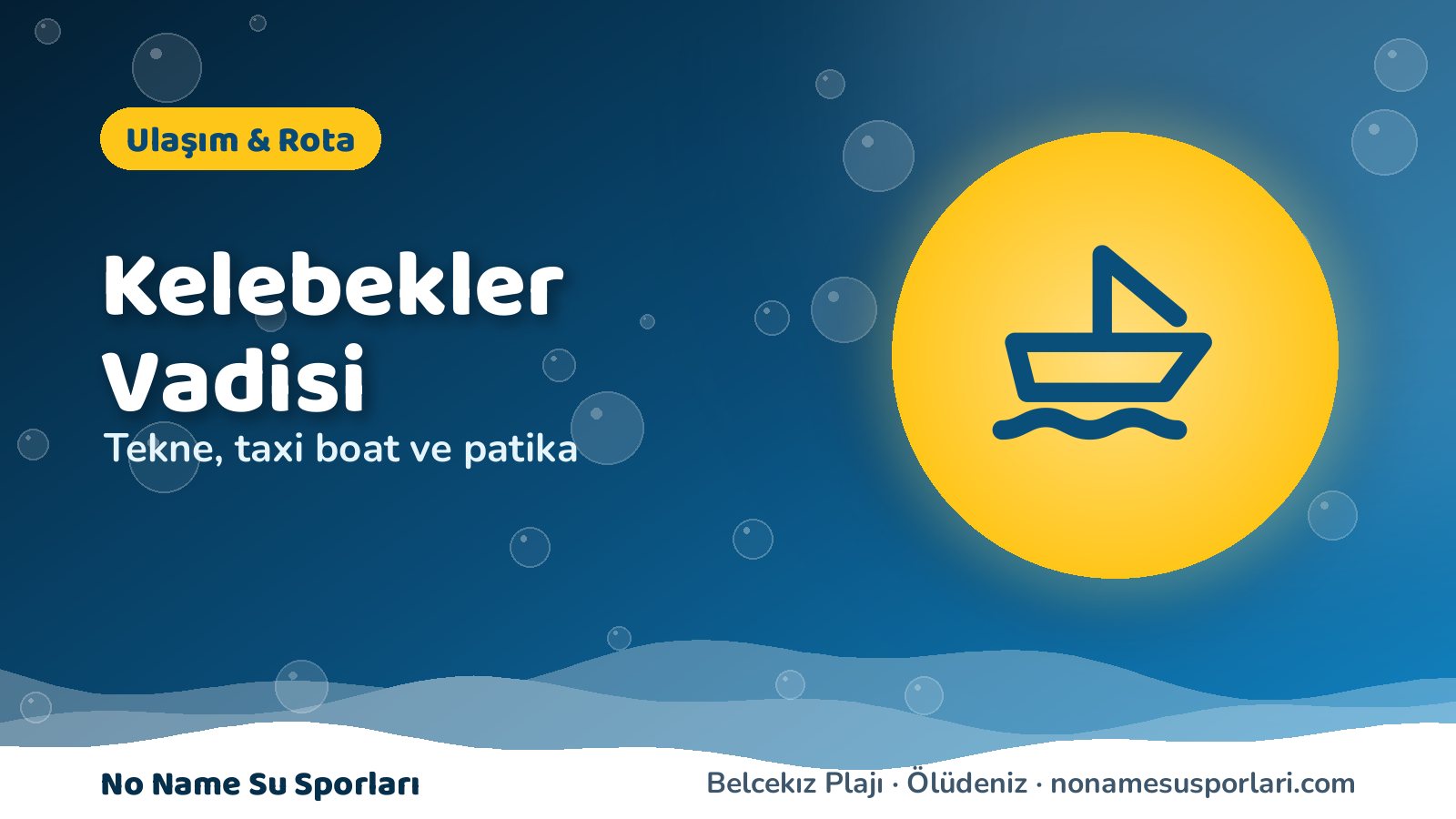 Kelebekler Vadisi’ne nasıl gidilir rehberi kapak görseli — tekne ikonu