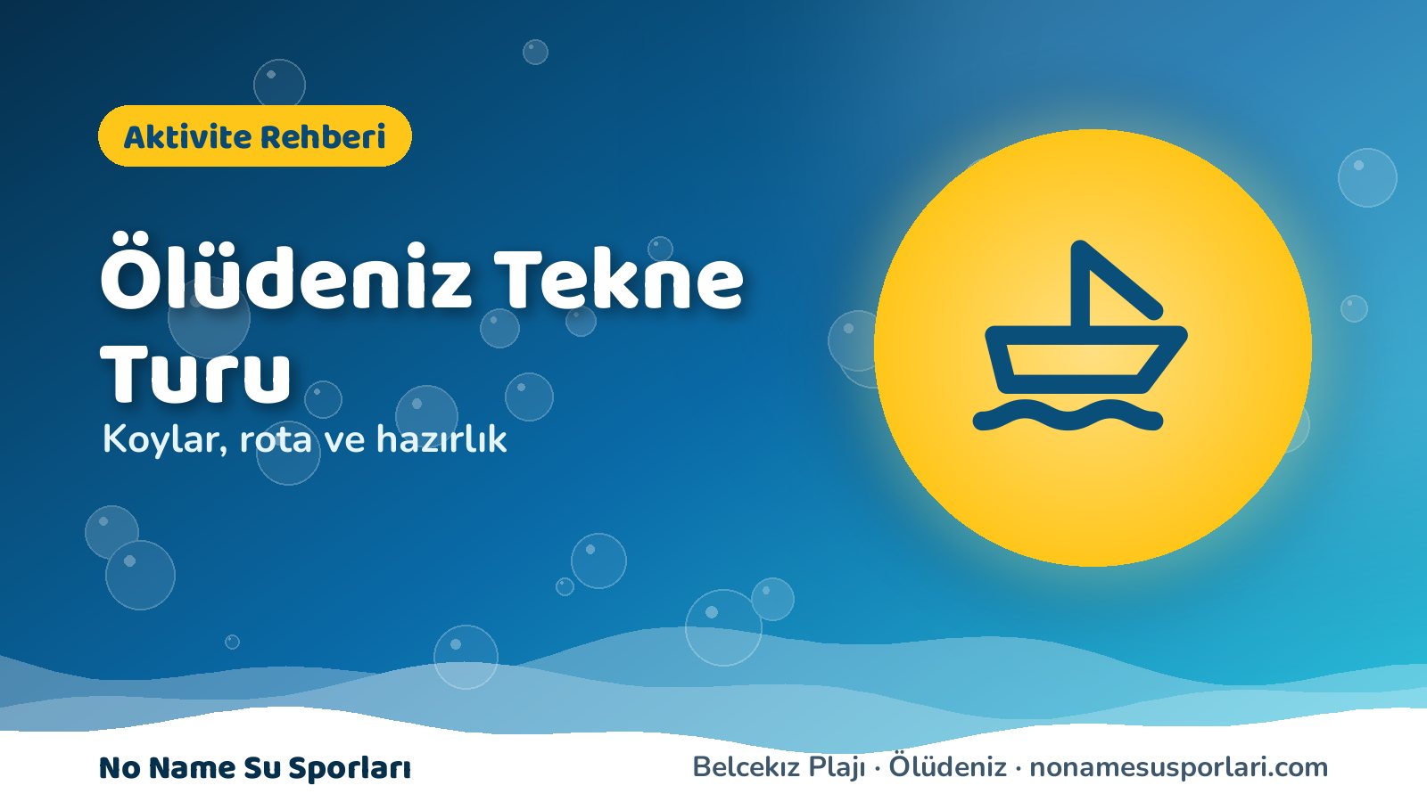 Ölüdeniz tekne turu rehberi kapak görseli — tekne ve dalga